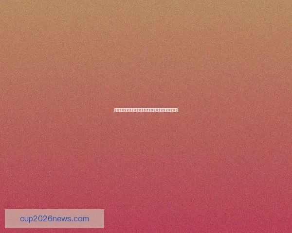 世界杯足球竞猜技巧与策略全面解析助你精准预测赛事结果