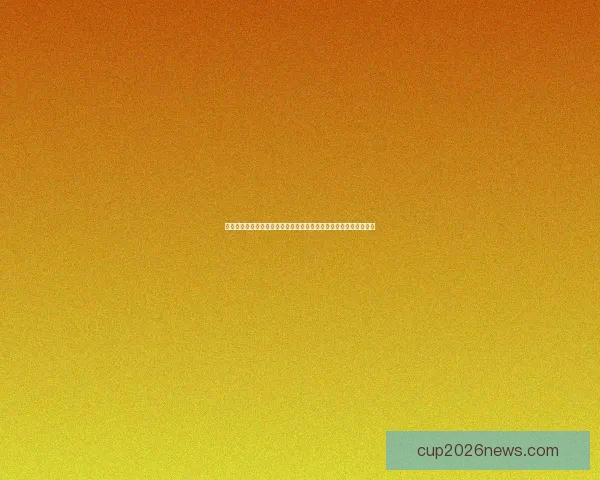 世界杯足球竞猜制胜策略与数据分析实战指南全面提升投注技巧心得 世界杯足球竞猜制胜策略与数据分析实战指南全面提升投注技巧心得