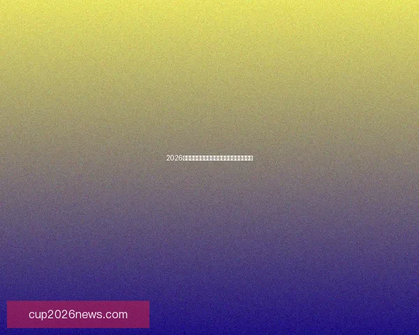 2026世界杯赛前盘口解析与球队胜负趋势深度分析 2026世界杯赛前盘口解析与球队胜负趋势深度分析